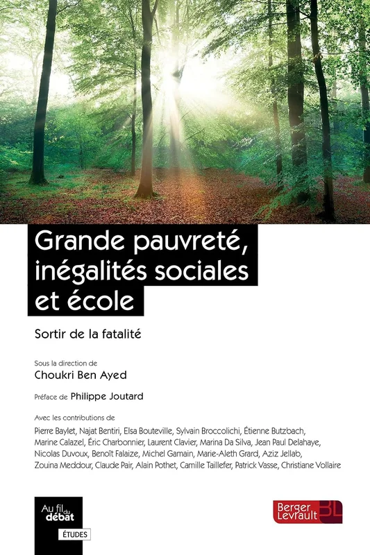 Grande pauvreté, inégalités sociales et école: Sortir de la fatalité