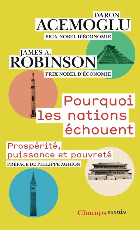 Pourquoi les nations échouent: Prospérité, puissance et pauvreté
