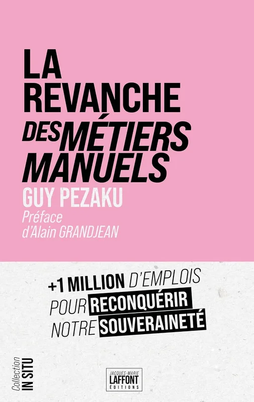 La revanche des métiers manuels: +1 million d'emplois pour notre souveraineté