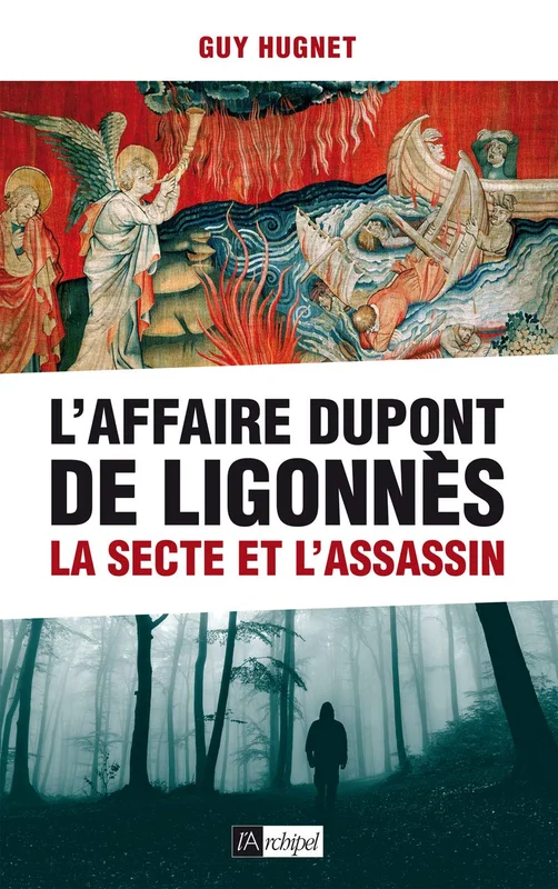 L'Affaire Dupont de Ligonnès : La secte et l'assassin Paperback – Big Book, 2 May 2018