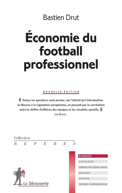 Economie du football professionnel (Repères t. 578)