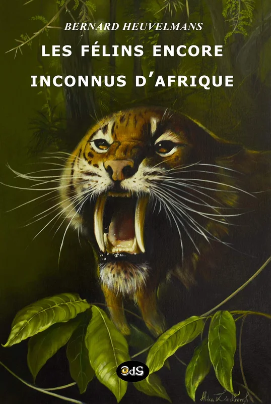 Les Félins Encore Inconnus d'Afrique (Bibliothèque Heuvelmansienne) (Volume 2) (French Edition)