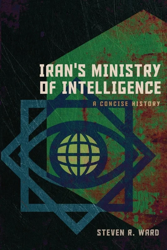 Iran's Ministry of Intelligence: A Concise History