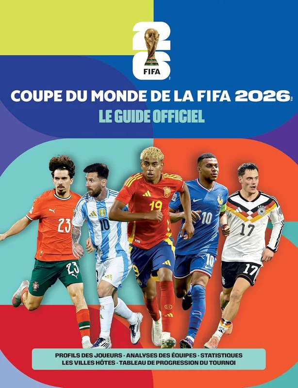 Le guide officiel de la Coupe du Monde de la FIFA 2026 Paperback – Illustrated, 6 May 2026