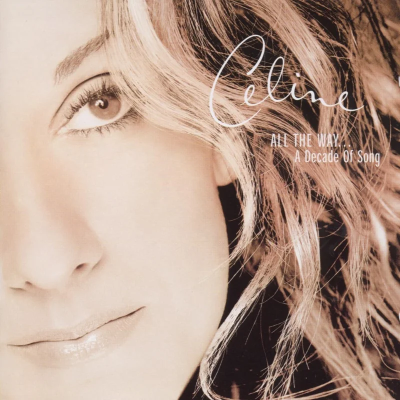 All The Way...A Decade Of Song (Best Of)