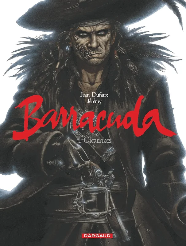 Barracuda - Tome 2 - Cicatrices      Hardcover – 27 Oct. 2011