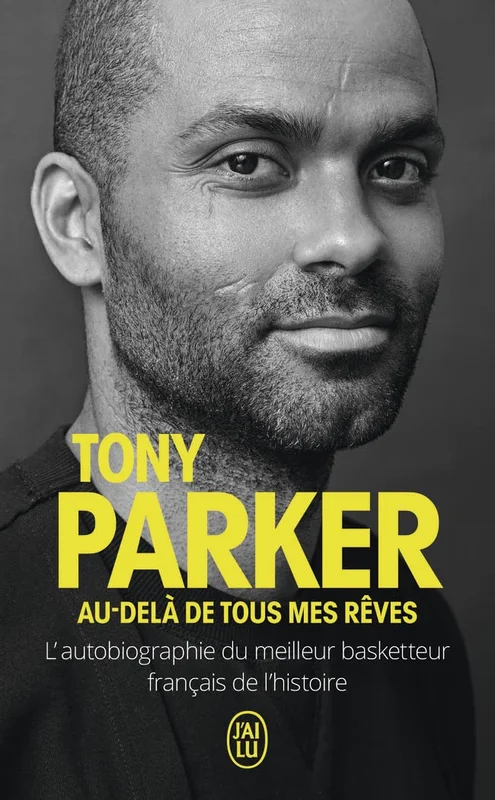 Au-delà de tous mes rêves: L'autobiographie du meilleur basketteur français de l'histoire Pocket Book – Illustrated, 10 Feb. 2021