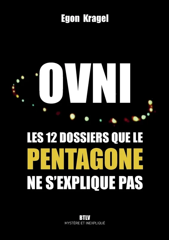 OVNI , les 12 dossiers que le Pentagone ne s'explique pas Broché – Illustré, 12 janvier 2022
