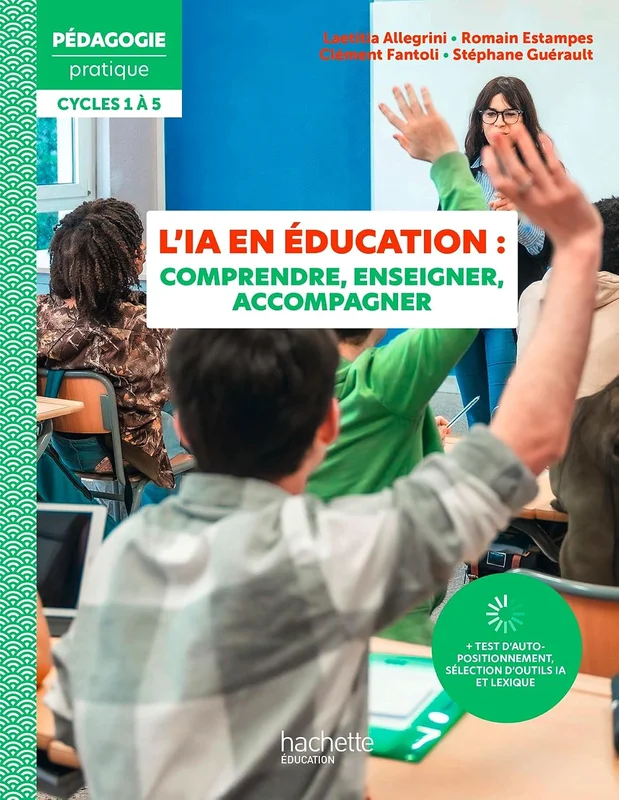 Pédagogie pratique - Intelligence artificielle en éducation : comprendre, enseigner, accompagner