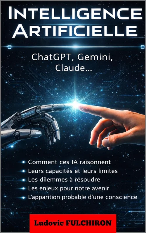 INTELLIGENCE ARTIFICIELLE: ChatGPT, Gemini et Claude expliqués - Comprendre les enjeux