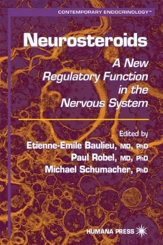Neurosteroids: A New Regulatory Function in the Nervous System (Contemporary Endocrinology Book 16) (English Edition)