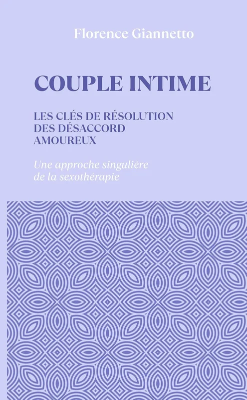 Couple intime: Les clés de résolution des désaccords amoureux
