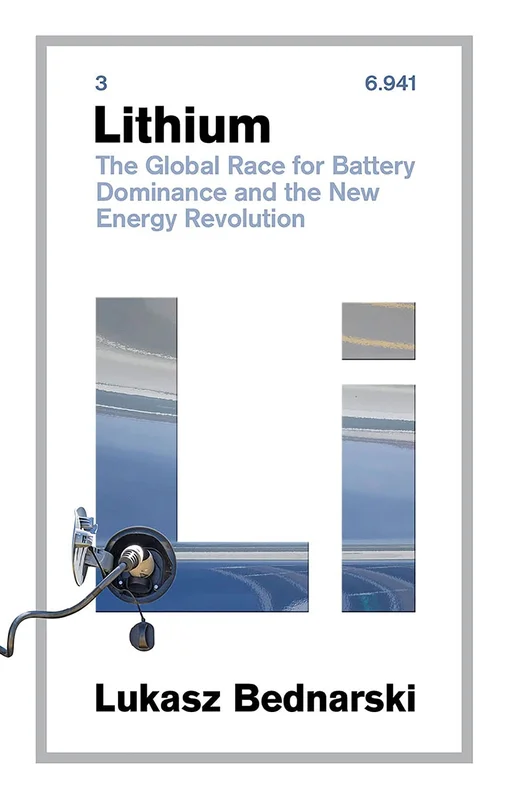 Lithium: The Global Race for Battery Dominance and the New Energy Revolution (English Edition)