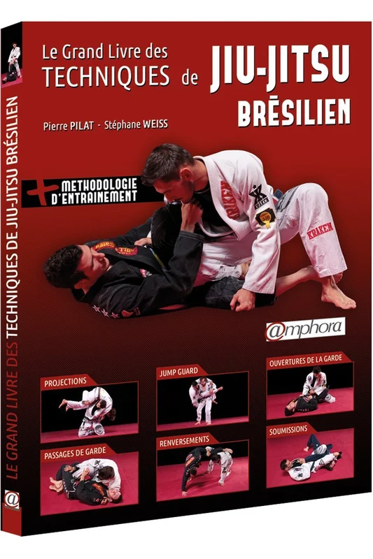 Le grand livre des techniques de Jiu-Jitsu brésilien