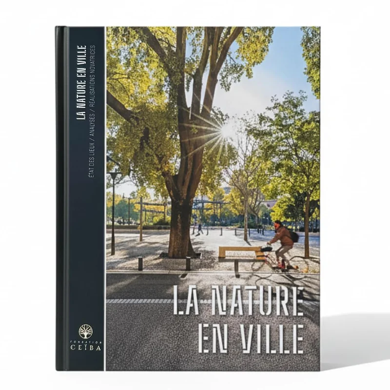 La Nature en Ville – livre illustré sur l’Aménagement Urbain Durable, paysages urbains, bien-être en ville, architecture, urbanisme, réinventer la ville verte et l’habitat de demain