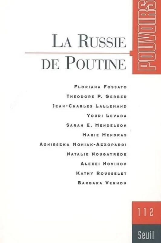 Pouvoirs, n° 112, La Russie de Poutine