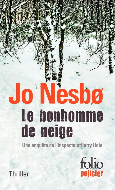 Le bonhomme de neige: Une enquête de l'inspecteur Harry Hole
