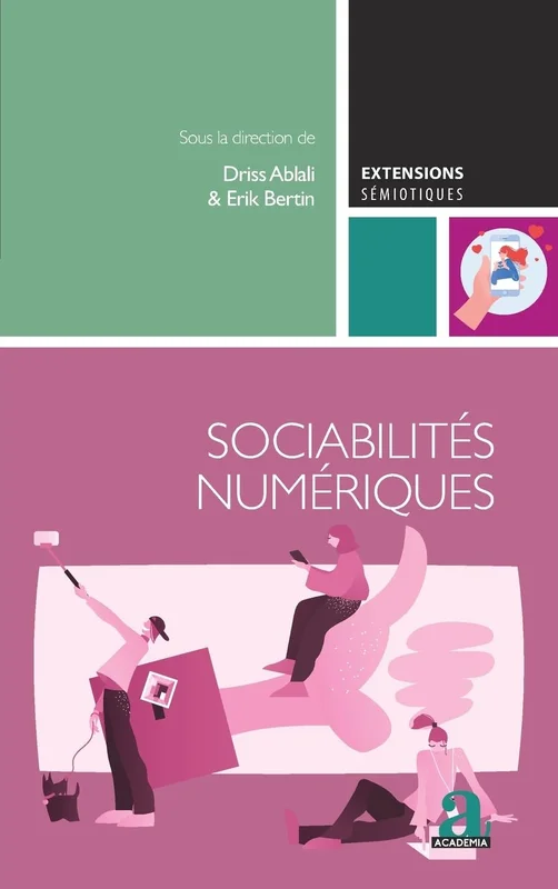 Sociabilités numériques (Extensions sémiotiques)