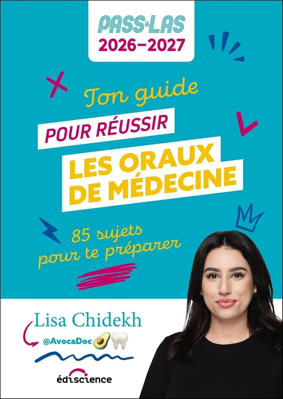 Ton guide pour réussir les oraux de médecine - PASS et LAS 2026-2027: 85 sujets pour te préparer