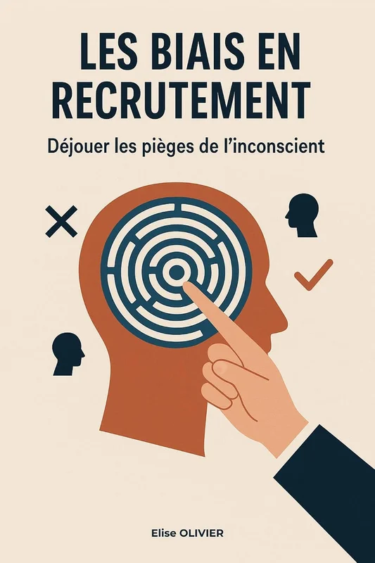 Les biais en recrutement : Déjouer les pièges de l’inconscient