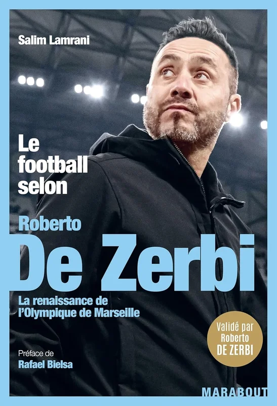 Le football selon Roberto De Zerbi: La renaissance de l'Olympique de Marseille: 31579