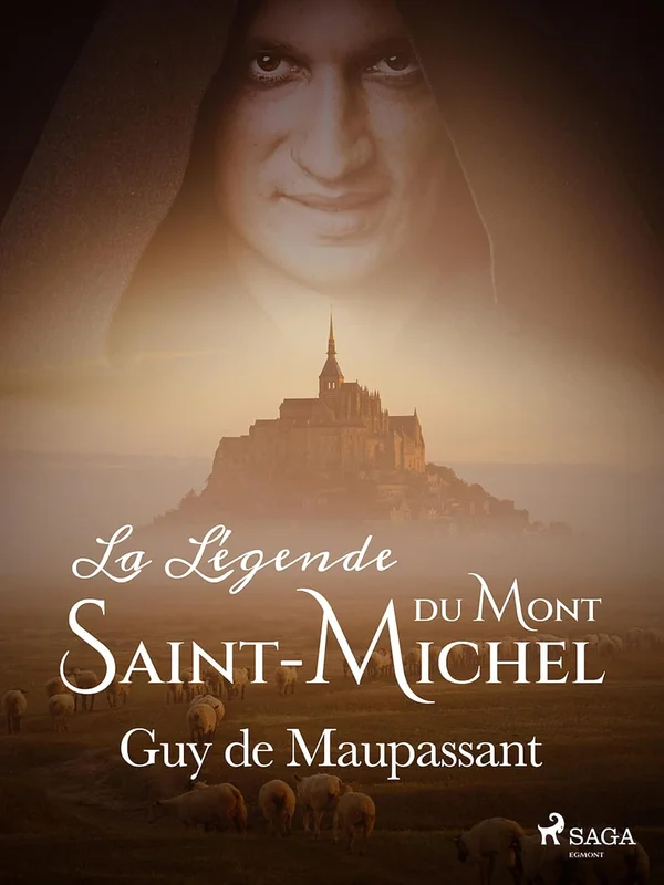 La Légende du Mont-Saint-Michel (Grands Classiques)