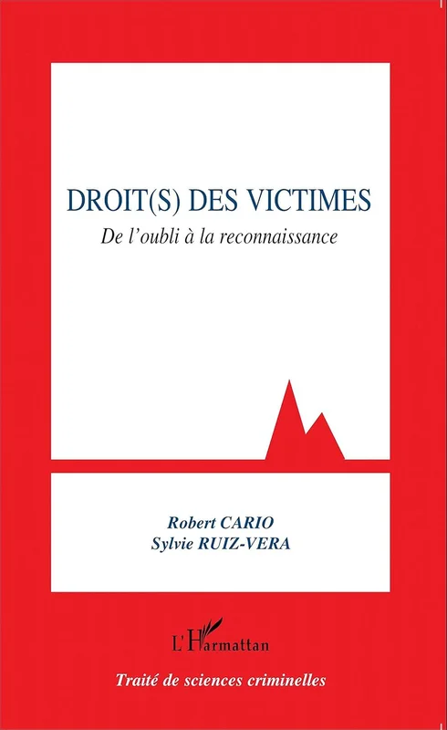 Droit(s) des victimes (Sciences criminelles t. 9)