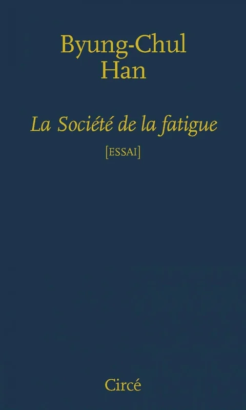 La société de la fatigue
