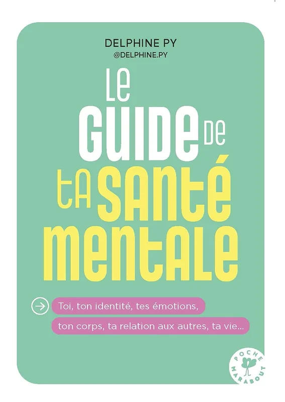 Le guide de ta santé mentale