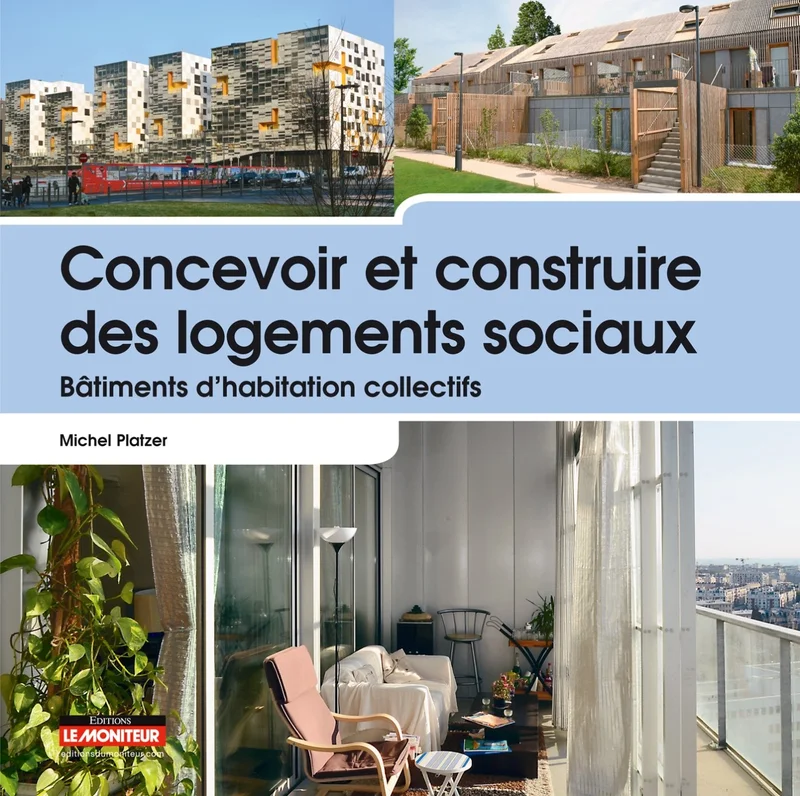 Concevoir et construire des logements sociaux: Bâtiments d'habitation collectifs