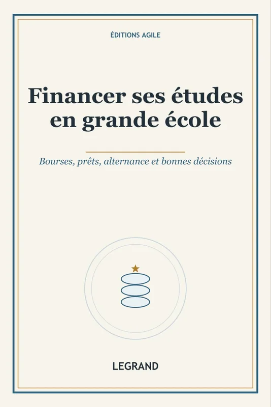 Financer ses études en grande école: Bourses, prêts, alternance et bonnes décisions