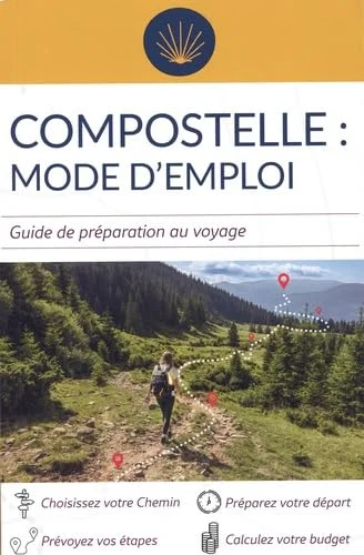 Compostelle mode d'emploi