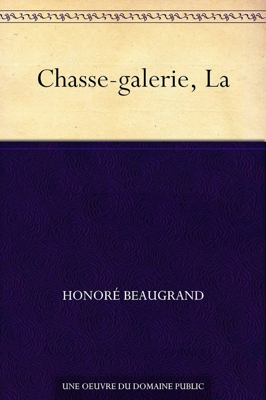 Chasse-galerie, La