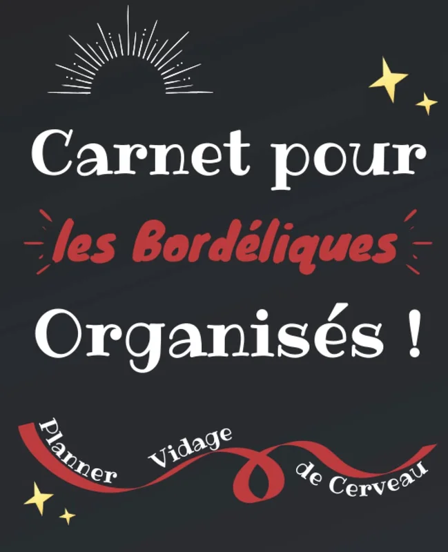Planner Vidage de Cerveau: Carnet pour les Bordéliques Organisés ! - Cahier pour Libérer sa Tête de toute ces Idées, Projets Professionnels et ... plus tard, ... 70 Pages en COULEURS à Remplir