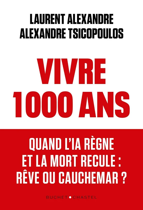 Vivre 1000 ans: Quand l'IA règne et la mort recule : rêve ou cauchemar ?