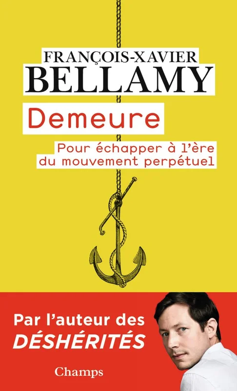 Demeure: Pour échapper à l'ère du mouvement perpétuel