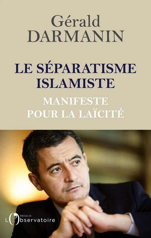 Le séparatisme islamiste : Manifeste pour la laïcité