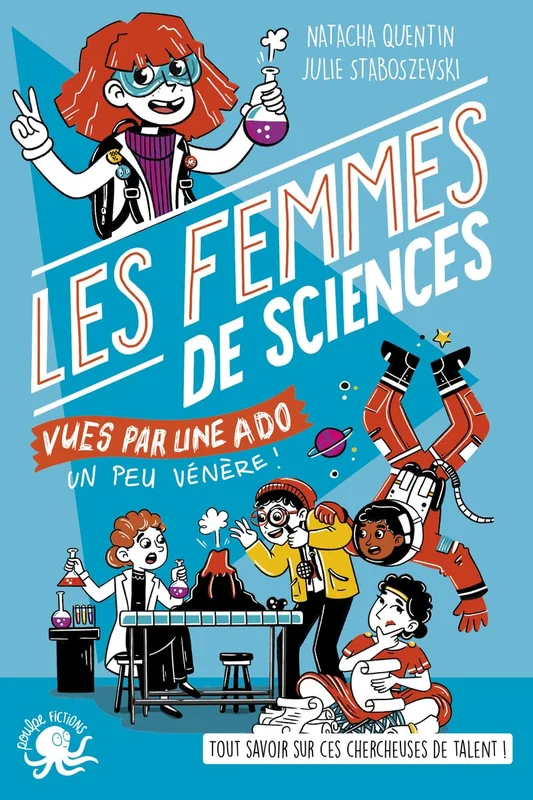 100 % Bio - Les Femmes de sciences vues par une ado - Biographie romancée jeunesse - Dès 9 ans