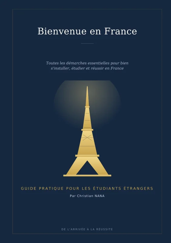 Bienvenue en France : Guide pratique pour les étudiants étrangers