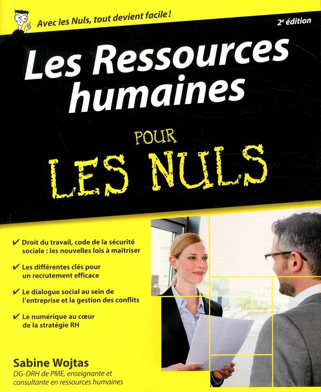 Les Ressources humaines pour les Nuls: | administration,gestion, DRH, recrutement, formation