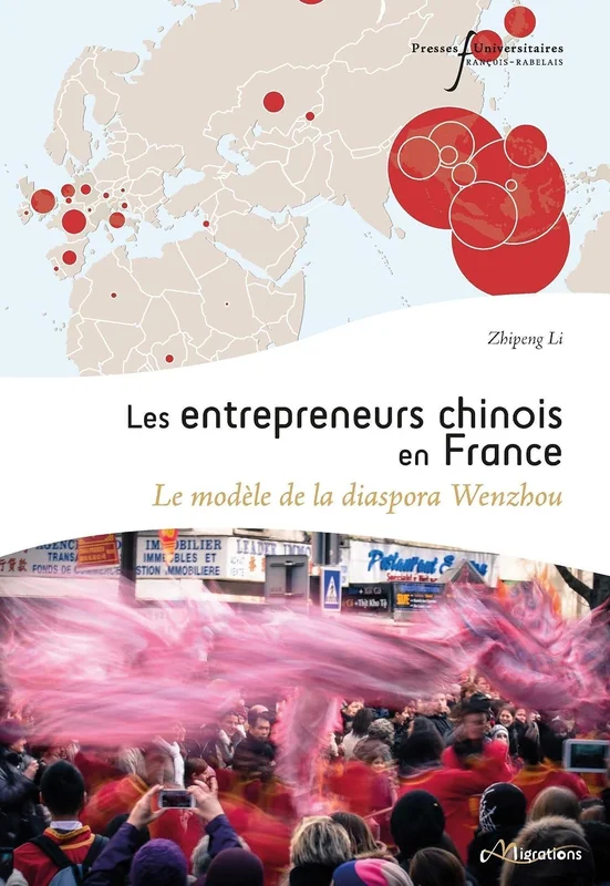 Les entrepreneurs chinois en France: Le modèle de la diaspora Wenzhou