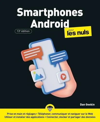 Smartphones Android pour les Nuls - 13e édition