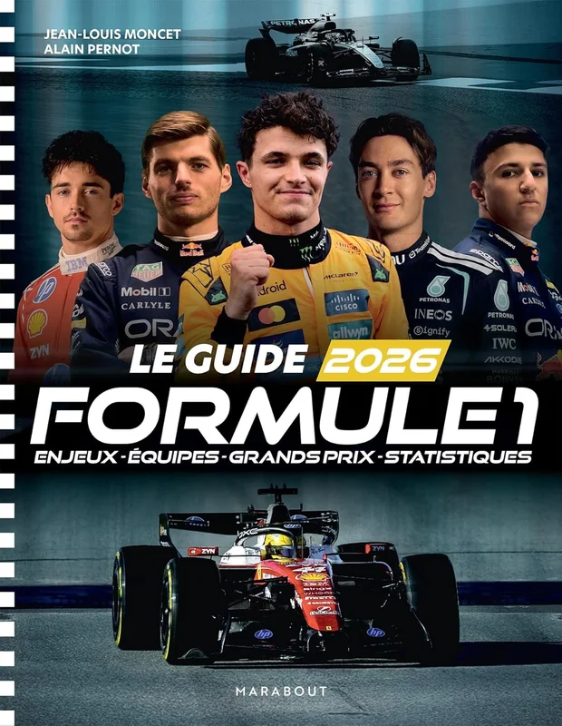 Le Guide 2026 de la Formule 1: Enjeux - Equipes - Grand Prix - Statistiques