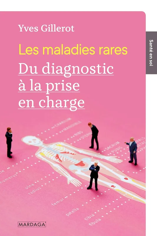 Les maladies rares: Du diagnostic à la prise en charge (Santé en soi)
