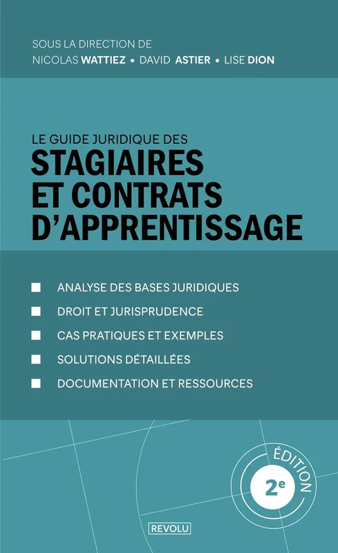 Le guide juridique des stagiaires et contrats d'apprentissage