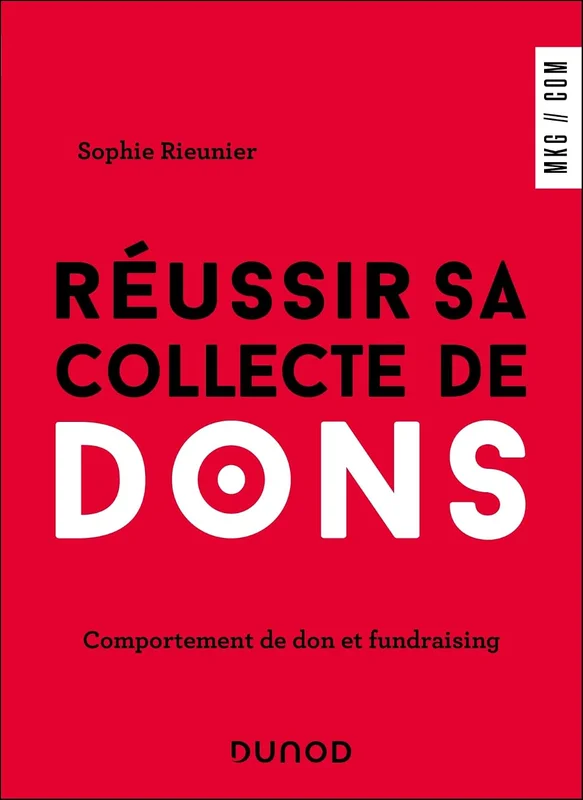 Réussir sa collecte de dons: Comportement de don et fundraising