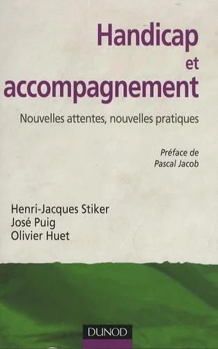 Handicap et accompagnement: Nouvelles attentes, nouvelles pratiques
