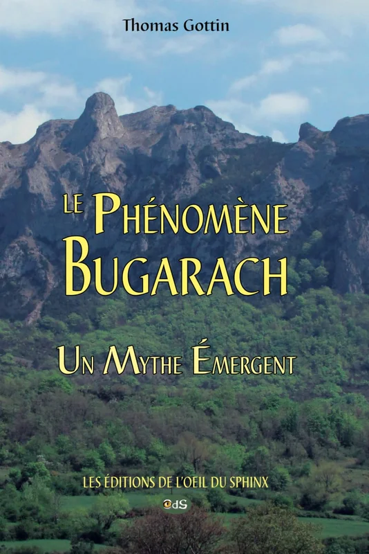 Le phénomène Bugarach: un Mythe Emergent (French Edition)
