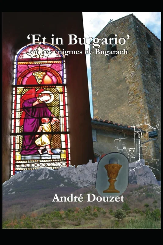 Et in Bugario ou l'énigme de Bugarach