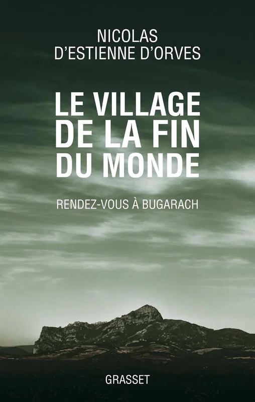 Le village de la fin du monde: Rendez-vous à Bugarach (Documents Français)